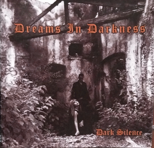 Dreams In Darkness : Dark Silence